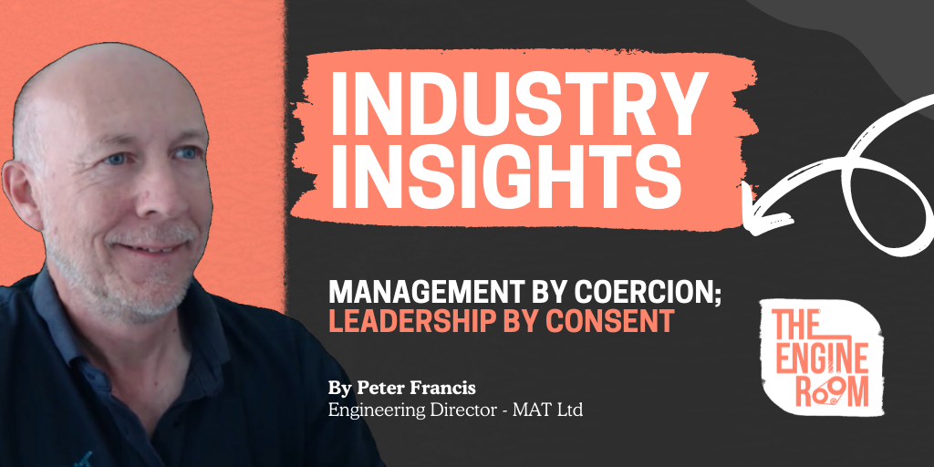 Management by Coercion; Leadership by Consent