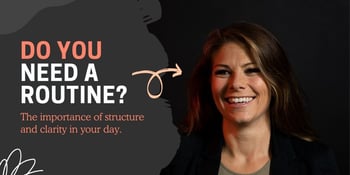 Do you need a routine?