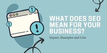 What does SEO mean for your business?