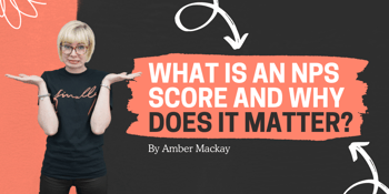 What is an NPS score and why does it matter?