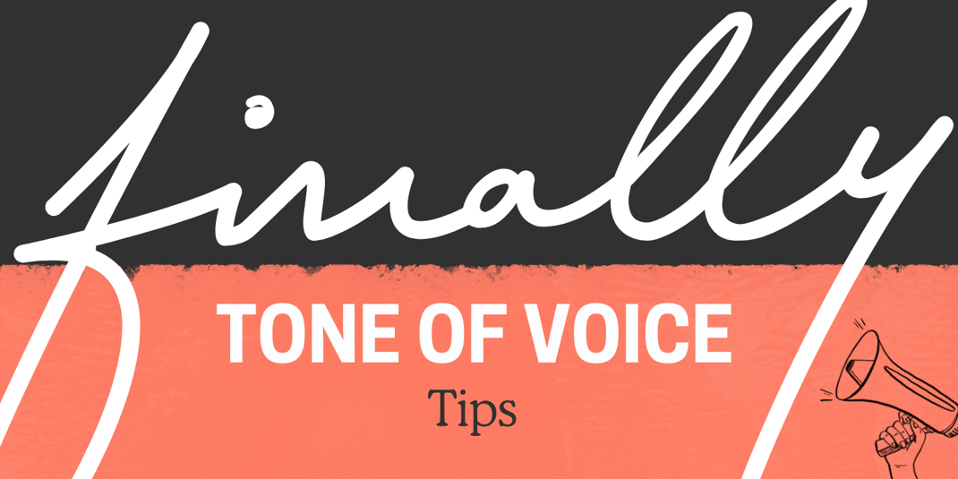 FINALLY’s tone of voice tips