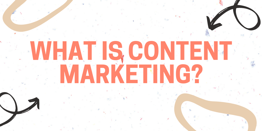 What is content marketing?|